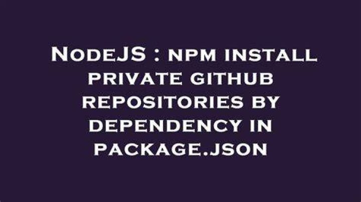 npm install private github repositories by dependency in package.json