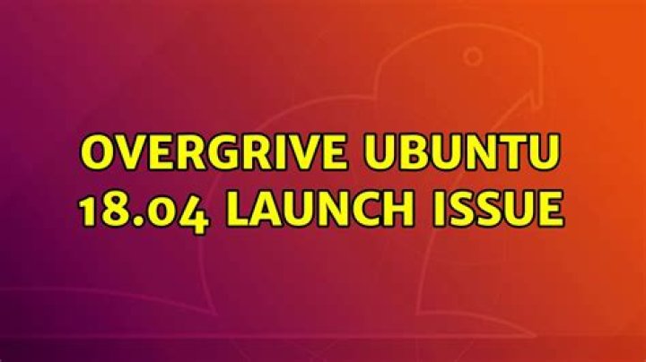 OverGrive Ubuntu 18.04 Launch Issue