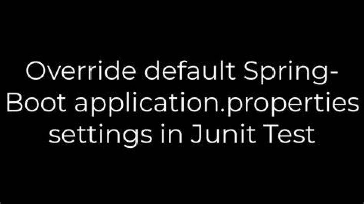 Override default Spring-Boot application.properties settings in Junit Test