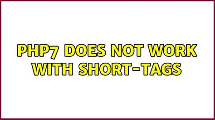 Php7 does not work with short-tags