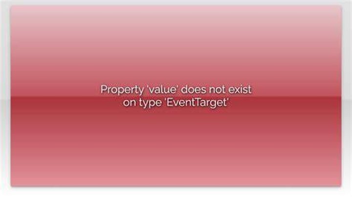 Property 'value' does not exist on type 'EventTarget'