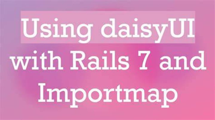Rails 7 - Using daisyUI with importmap-rails