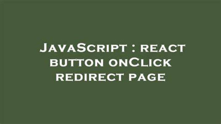 react button onClick redirect page