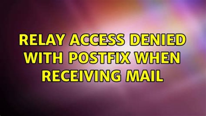 Relay access denied with postfix when receiving mail