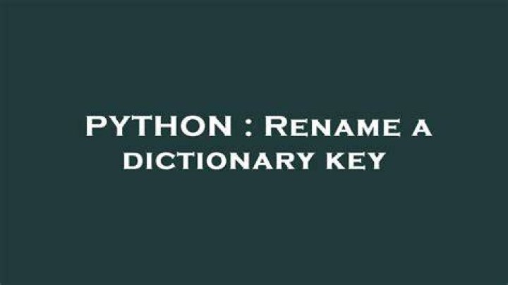 Rename a dictionary key