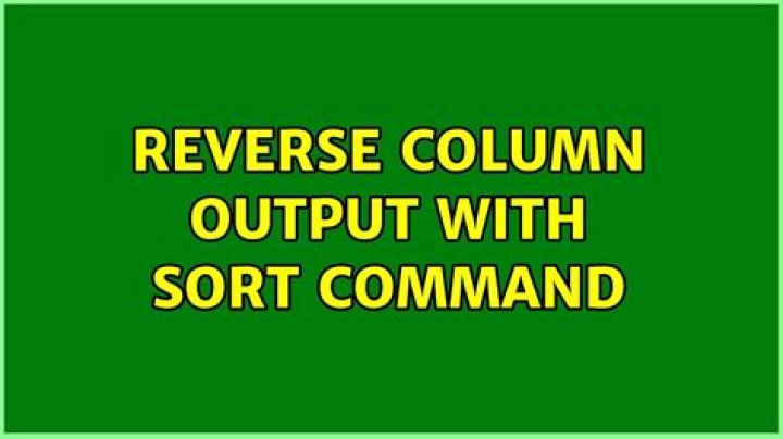 Reverse column output with sort command
