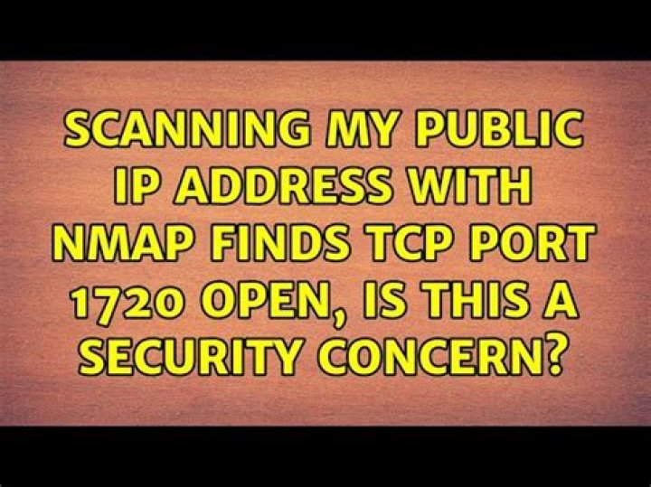 Scanning my public IP address with Nmap finds TCP port 1720 open, is this a security concern?