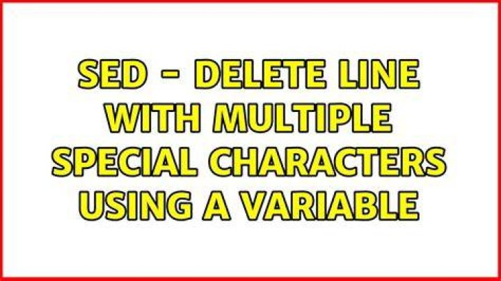 Sed - delete line with multiple special characters using a variable