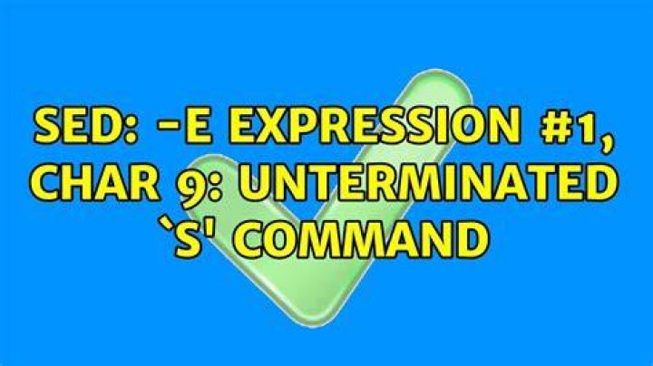sed: -e expression #1, char 32: unterminated `s' command