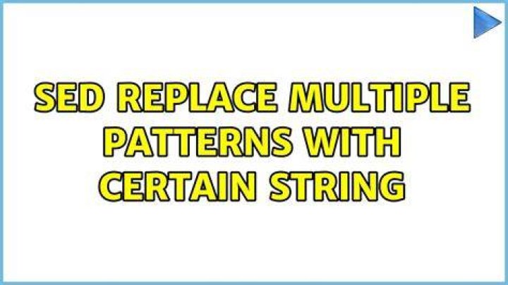 sed replace multiple patterns with certain string