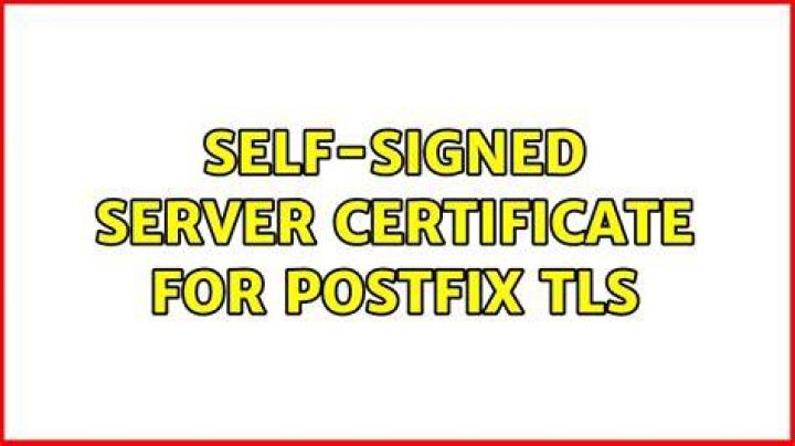 Self-signed server certificate for Postfix TLS