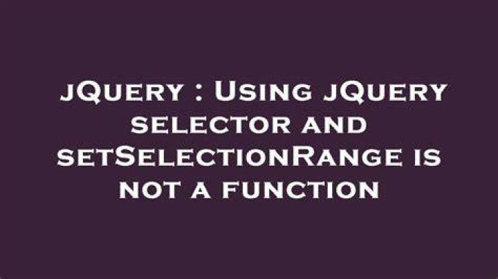 setSelectionRange is not a function