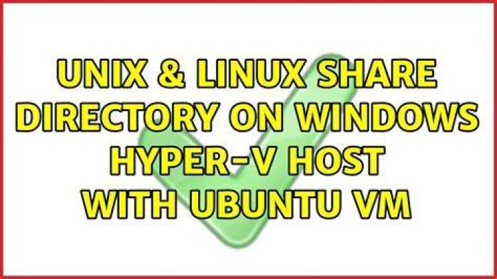 Share directory on Windows Hyper-V Host with Ubuntu VM