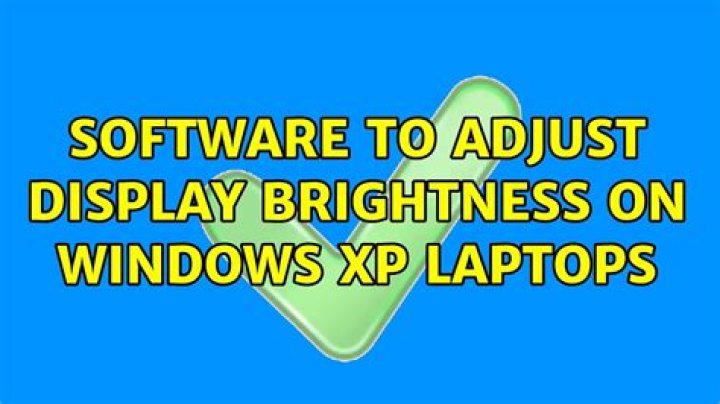 Software to adjust display brightness on Windows XP laptops