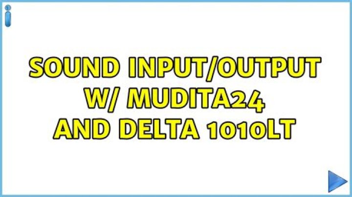 Sound Input/Output w/ Mudita24 and Delta 1010LT