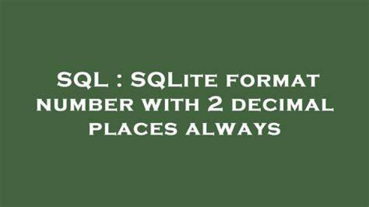SQLite format number with 2 decimal places always