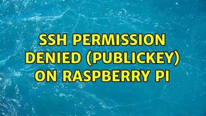 SSH Permission denied (publickey) on Raspberry Pi