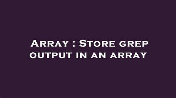 Store grep output in an array