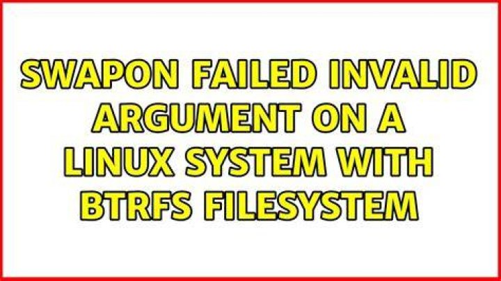 Swapon failed: Invalid argument on a Linux system with Btrfs filesystem