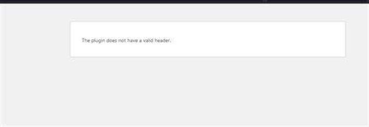 The plugin does not have a valid header - Wordpress cannot add new plugins