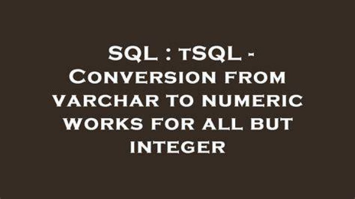 tSQL - Conversion from varchar to numeric works for all but integer