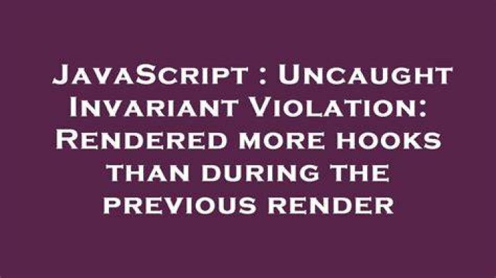 Uncaught Invariant Violation: Rendered more hooks than during the previous render