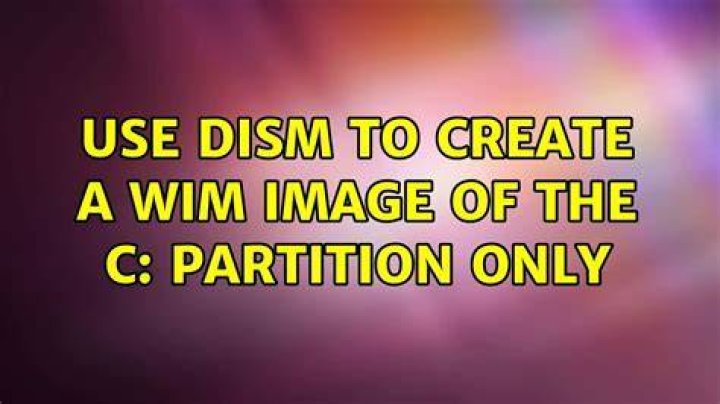 Use DISM to create a WIM image of the C: partition ONLY