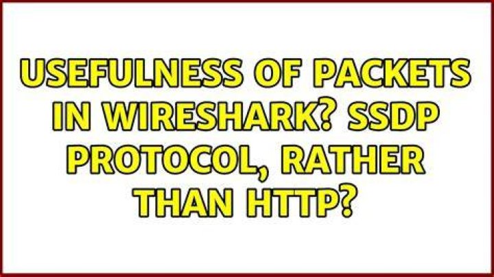 Usefulness of packets in wireshark? SSDP protocol, rather than HTTP?