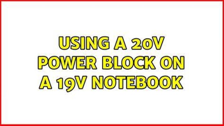 Using a 20V power block on a 19V notebook