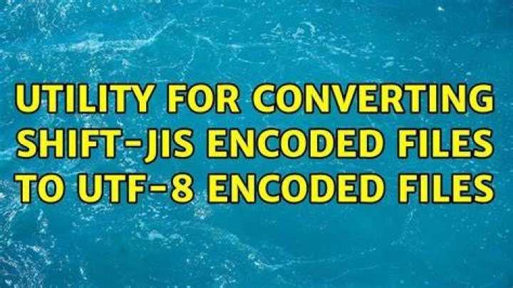 Utility for converting Shift-JIS encoded files to UTF-8 encoded files [closed]