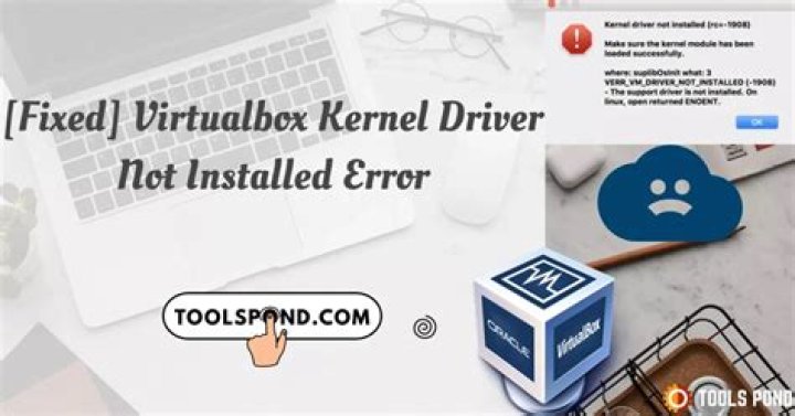 VirtualBox Kernel driver not installed (rc=1908)