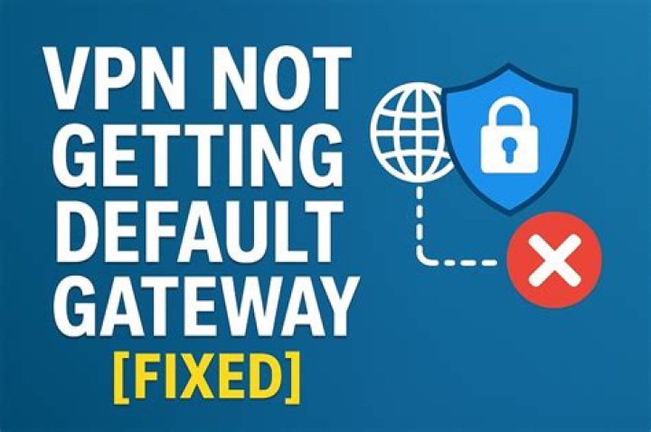 Vpn connection not use default gateway
