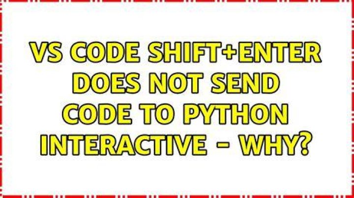 VS Code: Shift+Enter does not send code to Python Interactive - why?