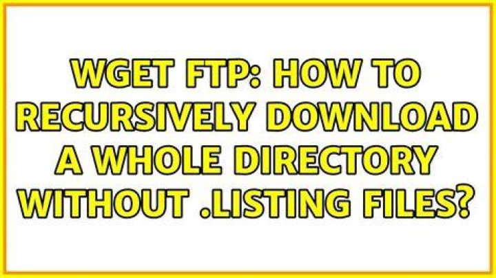 wget FTP: how to recursively download a whole directory WITHOUT .listing files?