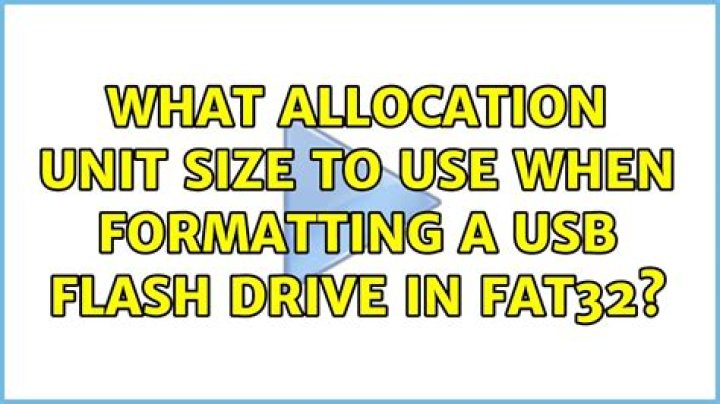 What allocation unit size to use when formatting a USB flash drive in FAT32?