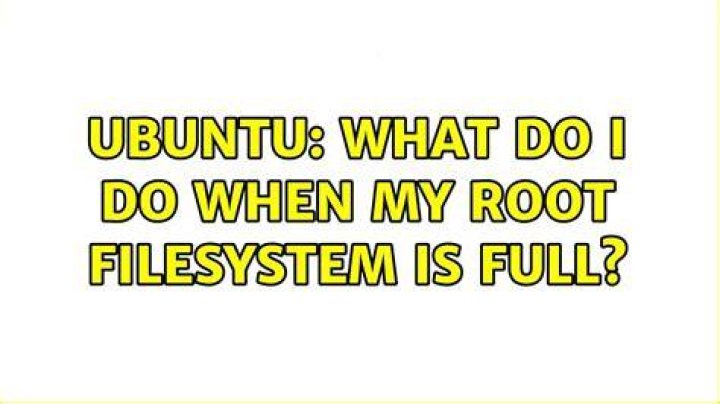 What do I do when my root filesystem is full?