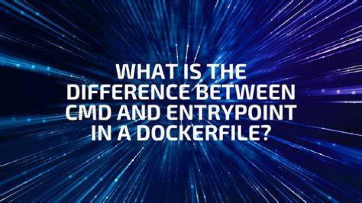 What is the difference between CMD and ENTRYPOINT in a Dockerfile?