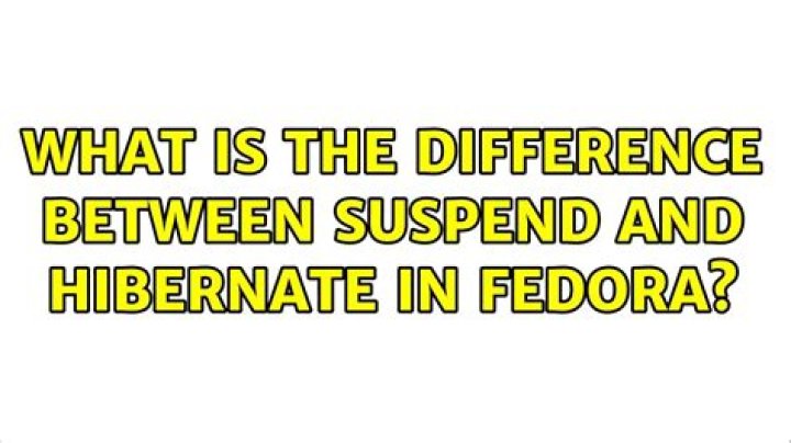 What is the difference between suspend and hibernate in Fedora?