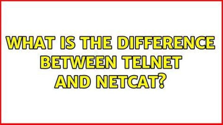 What is the difference between telnet and netcat?