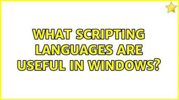 What scripting languages are useful in Windows? [closed]