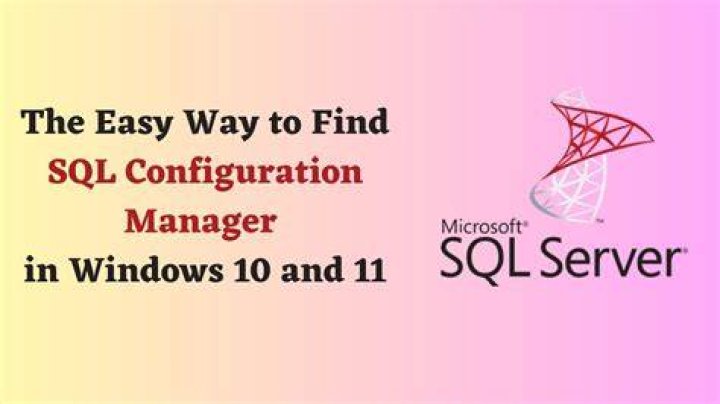 Where is SQL Configuration Manager in Windows 10?