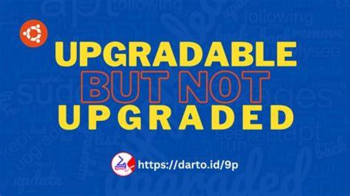 Why are upgradable packages not upgraded?