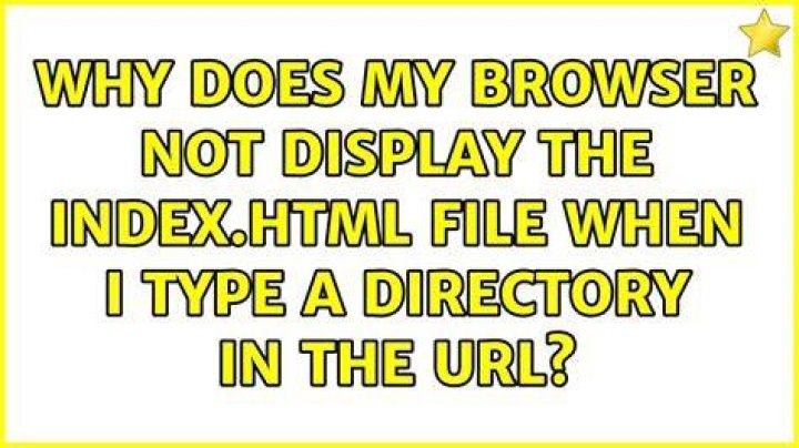 Why does my browser not display the index.html file when I type a directory in the URL?