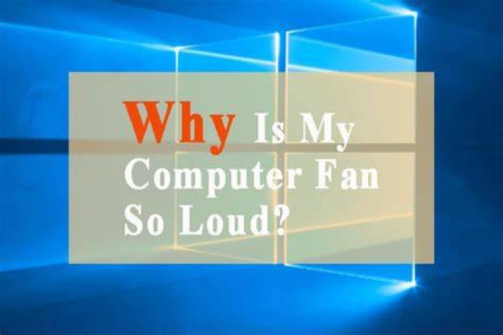 Why is my computer fan so loud?