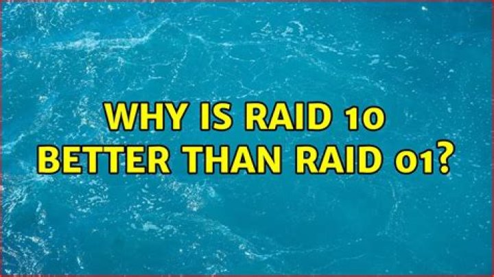 Why is Raid 10 better than Raid 01?