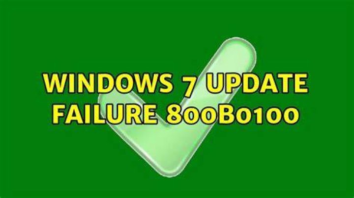 Windows 7 Update Failure 800B0100